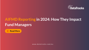AIFMD Reporting in 2024 for Fund Managers