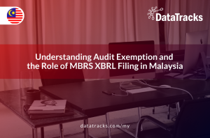 Audit Exemption and the Role of MBRS XBRL filing in Malaysia