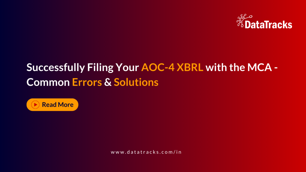Successfully Filing Your AOC-4 XBRL with the MCA - Common Errors Solutions
