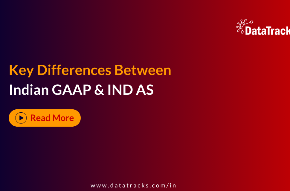 Key Differences Between Indian GAAP IND AS