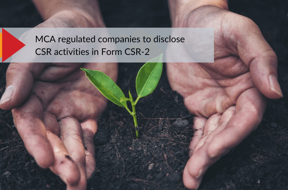 MCA regulated companies to disclose CSR activities in Form CSR-2