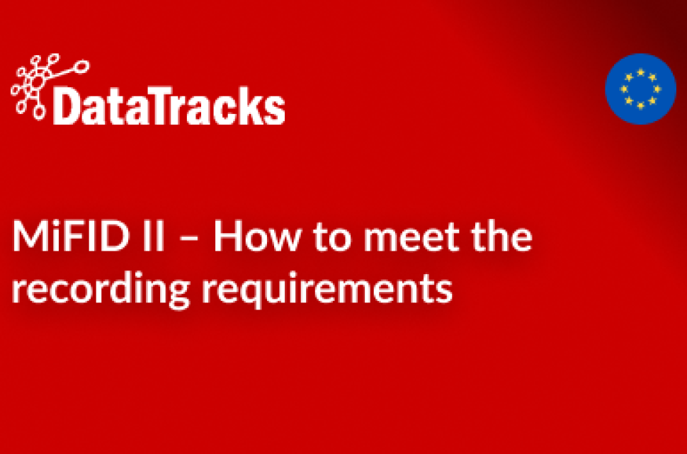 MiFID II – How to meet the recording requirements