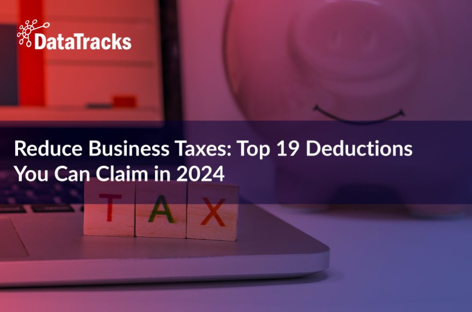 Discover the Top 19 Tax Deductions to Reduce Your Business Taxes in 2024.